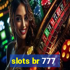 slots br 777